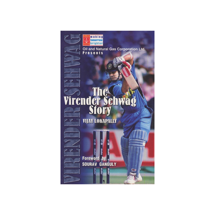 The Virender Sehwag Story by Vijay Lokapally - Paperback