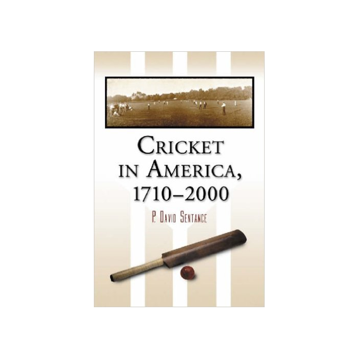 Cricket in America - David Sentance - 2006 Paperback