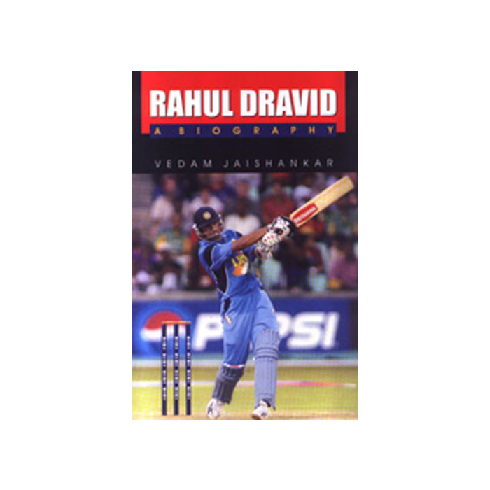 Rahul Dravid - A Biography by Vedam Jaishankar - Hardcover